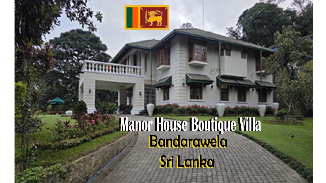 Manor  House Boutique Villa, Bandarawela