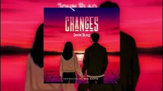 John Blaq - Changes [ Audio HQ]