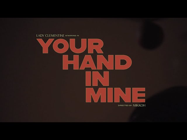 Clementine's Party - Your Hand In Mine (Official Video)