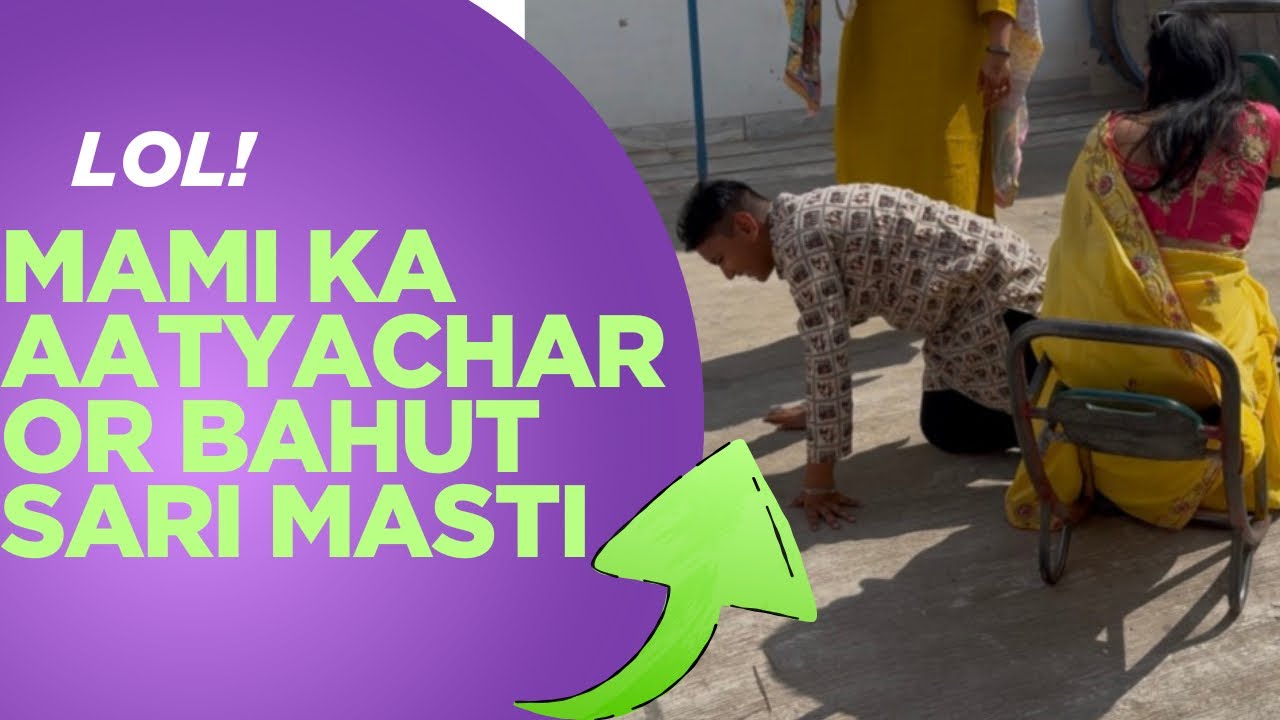 Aaj Mami Ne Giraya Bhanje ko🫣