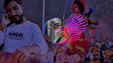 Bharat Ka Bacha Bachha Jai Jai Shree Ram Bolega [ Remix ]  Dj Gogo