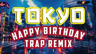 🔴Happy Birthday Tokyo Japanese Version 🎂🤯 INSANE 3D Birthday Cartoon for Kids and Teens