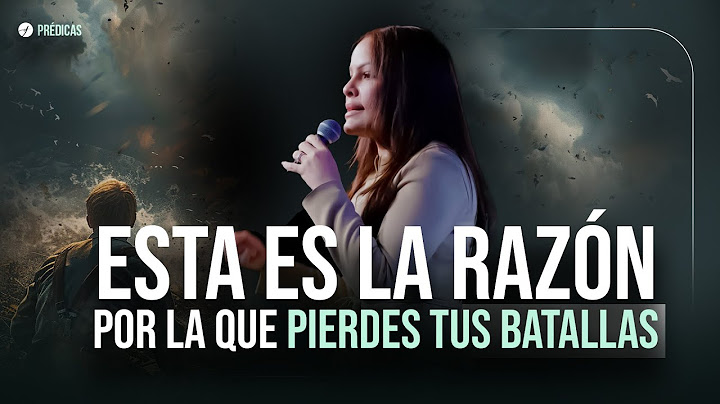 ESTA ES LA RAZÓN, POR LA QUE  PIERDES TUS BATALLAS - Pastora Yesenia Then