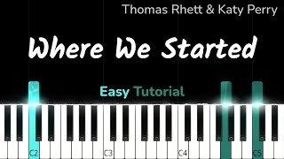 Thomas Rhett & Katy Perry - Where We Started I EASY Piano Tutorial