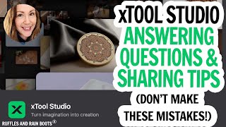 xTool Studio Questions, Answers, and Tips - xTool Laser Software Explained