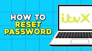 How To Reset Password On ITVX (Easiest Way)