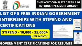 List of 5 Free Indian Government Internships with Stipend and Certifications in August 2022