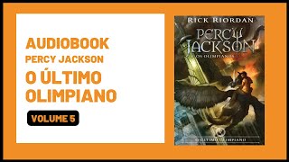 AudioBook - O Último Olimpiano - Série Percy Jackson E Os Olimpianos