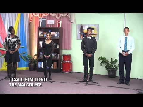 I Call Him Lord - The Malcolm’s