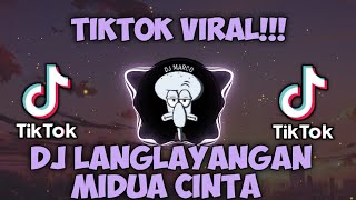 DJ LANGLAYANGAN TIKTOK MIDUA CINTA REMIX FULL BASS