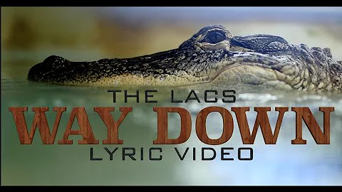 The Lacs - Way Down