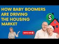Are Baby Boomers Reshaping the Housing Market and What does it Mean for You - BS Real Estate Show