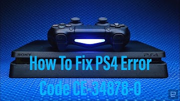 HOW TO FIX PS4 ERROR CODE CE-34878-0
