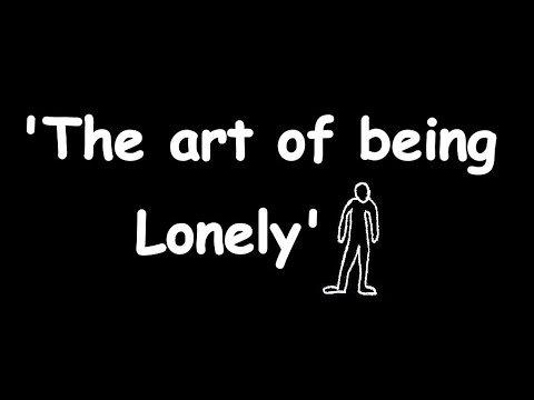 The Art of being Lonely by John Harrison