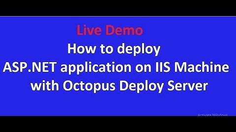 How to deploy ASP.NET application on IIS machine with Octopus Deploy Server