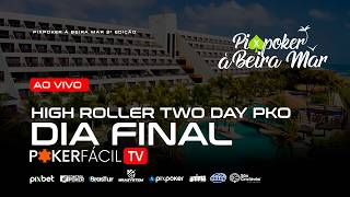 Poker Fácil TV - Transmissão ao vivo - HR TWO DAY PKO 100K dia Final - PIXPOKER À BEIRA MAR