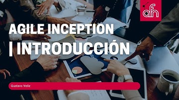 Agile Inception - Introducción (2/15)