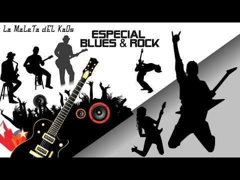 blues & rock - LA MALETA DEL KAOS PROGRAMA N161