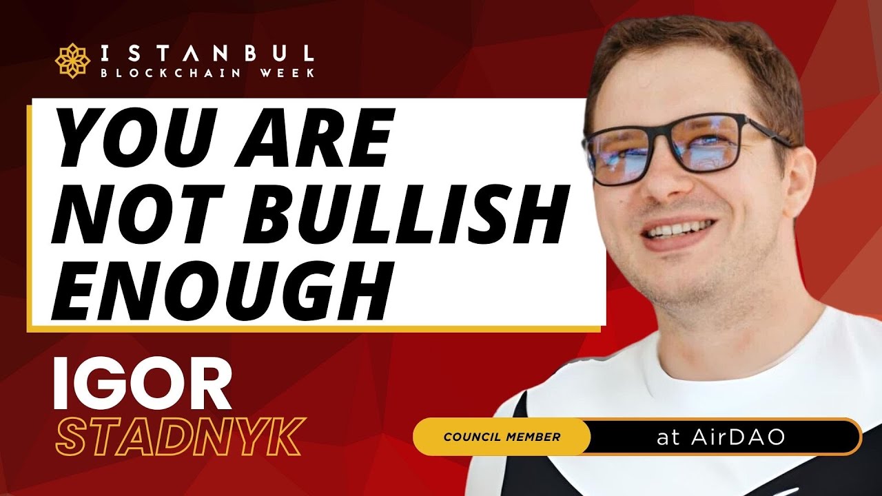 Igor Stadnyk - You Are Not Bullish Enough - IBW24