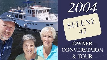 Selene Yachts Owner Conversation & Tour: 2004 Selene 47 - WAVE FUNCTION