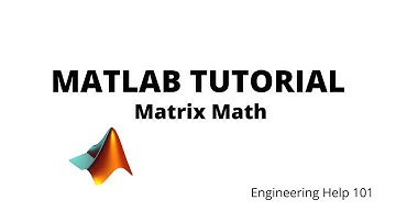 Matlab Tutorial Matrix Math