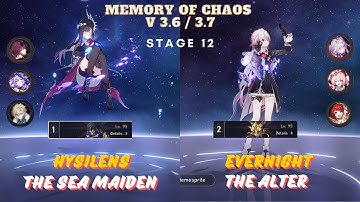 [HSR] Memory of Chaos : Category Mistake V 3.6 / 3.7 | Stage 12 | Hysilens E6S1 + Evernight E6S1