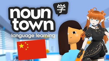 [Noun Town] Trying to learn Chinese :O | Demo First Impressions