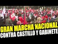 EN VIVO MARCHA CONTRA EL GOBIERNO DE PEDRO CASTILLO