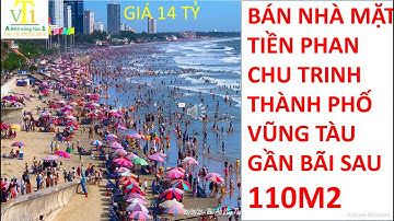 BÁN NHÀ CẤP 4 MẶT TIỀN PHAN CHU TRINH THÀNH PHỐ VŨNG TÀU  NGAY BÃI SAU 110M2