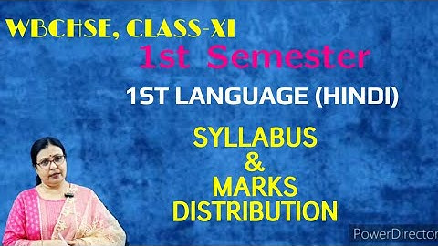 WBCHSE  CLASS-XI-2ND SEMESTER- 1st language- HINDI-[ SYLLABUS & DISTRIBUTION ]