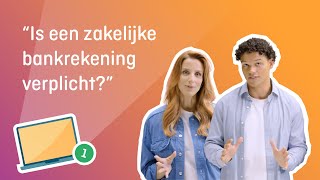 Zakelijke Bankrekening Verplicht Of Niet? Kvk Wijzer In Één Minuut