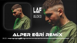 BLOK3 - LAF ( Alper Eğri Remix ) İş Güç Laf Resimi