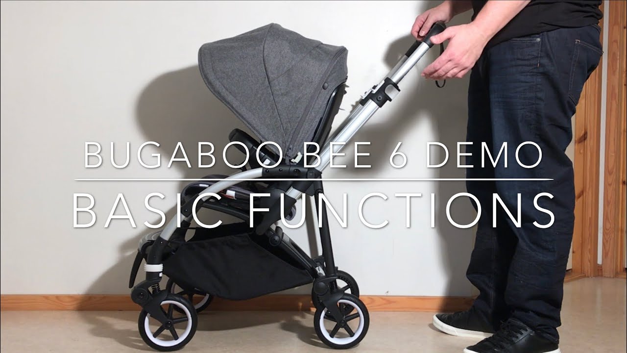 Bugaboo Bee 6: Demonstration of Basic Functions 