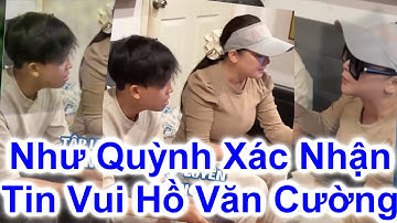 Như Quỳnh Xác Nhận Tin Vui Hồ Văn Cường