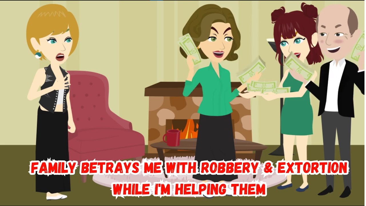 Family Betrays Me with Robbery & Extortion While I'm Helping Them YouTube