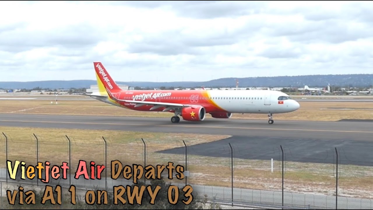 Vietjet Air [VN-A607] is Forced to Depart via Alpha 11 on RWY 03 at ...