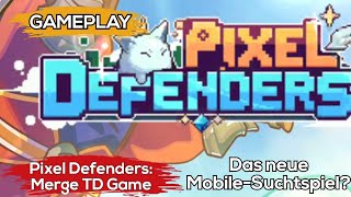 Pixel Defenders: Merge TD Game Gameplay 🎮 Das neue Mobile-Suchtspiel