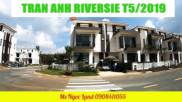 Cập nhật hạ tầng T5/2019 dự án Trần Anh Riverside| Ms Ngọc Land