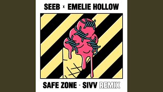 Safe Zone (SIVV Remix)