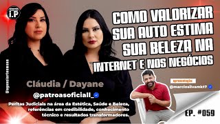 As Patroas - Claudia e Dayane |  PODCAST MARKETING DE PROPÓSITO #059