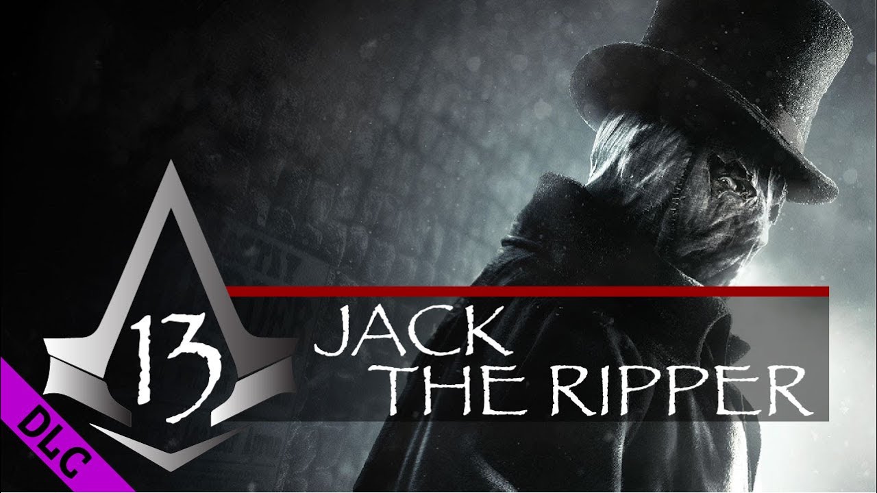 Jack The Ripper DLC - AC Synidacte | Whitechapel: Lieutenant Hunt - Jack's Lieutenants | #13 ...