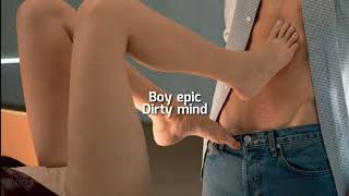 Boy Epic - Dirty Mind // legendado