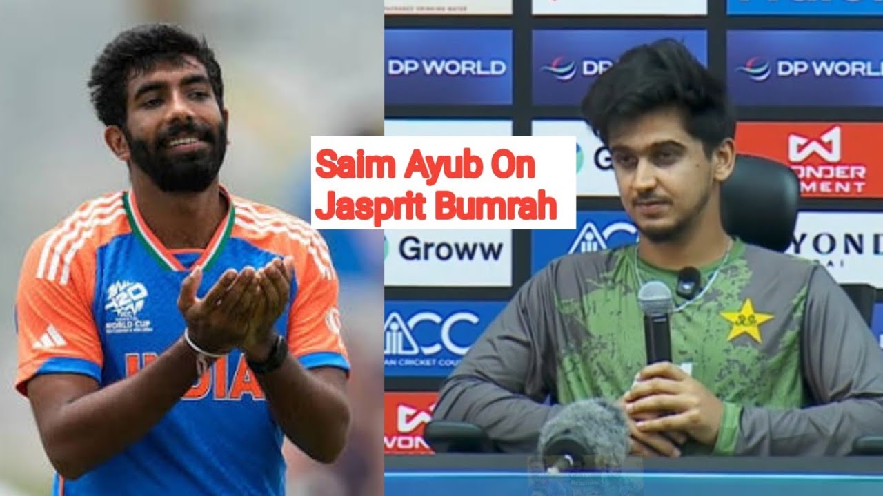 Jasprit Bumrah Is Difficult To Play | Saim Ayub | India Vs Pakistan | Asia Cup