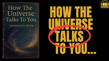 How the Universe Talks to You