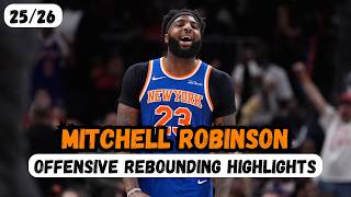 Mitchell Robinson - 25/26 Offensive Rebounding Highlights