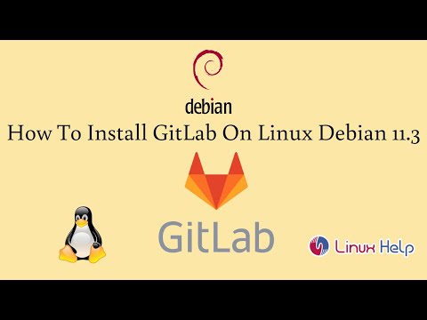How to install GitLab on Linux Debian 11.3