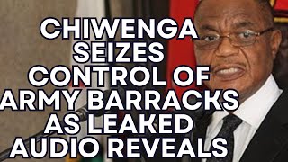 US Chiwenga Seizes Control Of Army Barracks As Leaked Audio Reveals