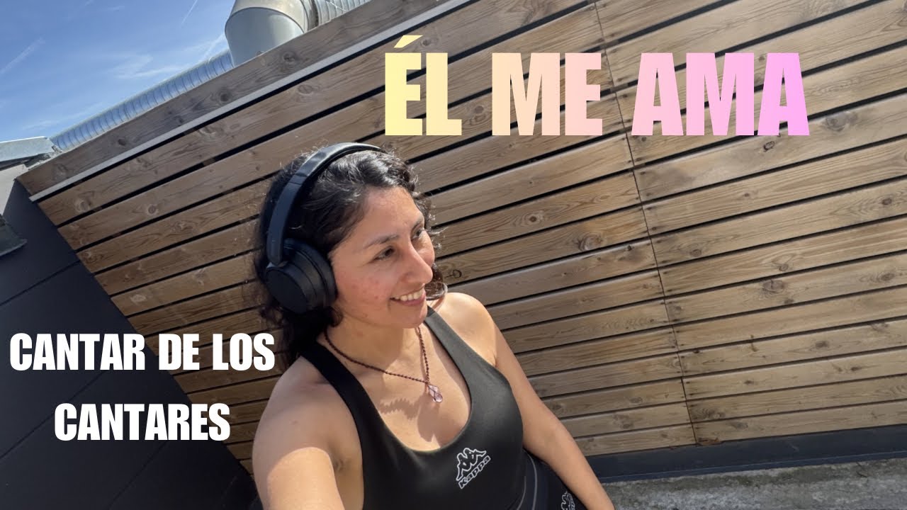 Palabras de afirmación CANTAR DE LOS CANTARES 1:1~6 #cantardeloscantares #lenguajesdelamor 