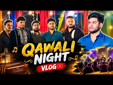QAWALI NIGHT IN BARKAS 😍 | Vlog | Ruhaan Arshad
