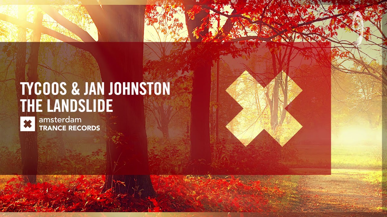 VOCAL TRANCE: Tycoos & Jan Johnston - The Landslide [Amsterdam Trance] + LYRICS